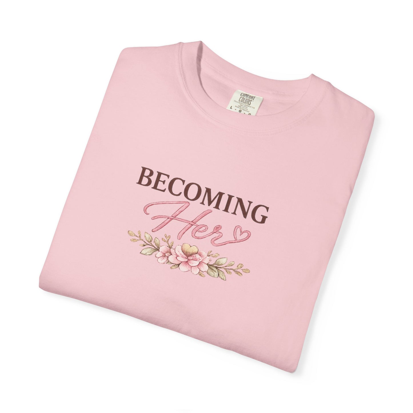 Becoming Her floral script T-shirt | healing growing becoming back print
