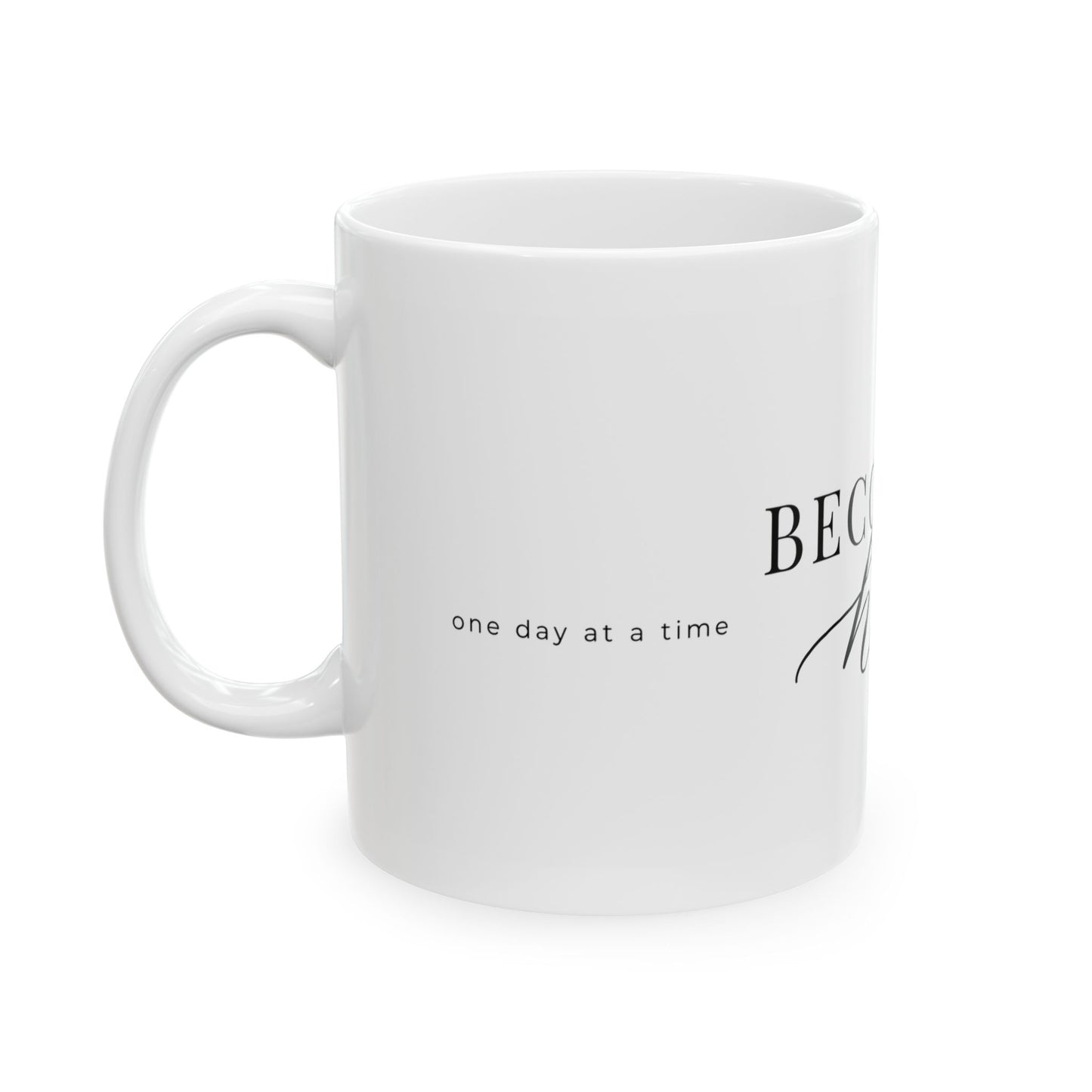 Becoming Her script typography Mug | Inspirational ceramic mug
