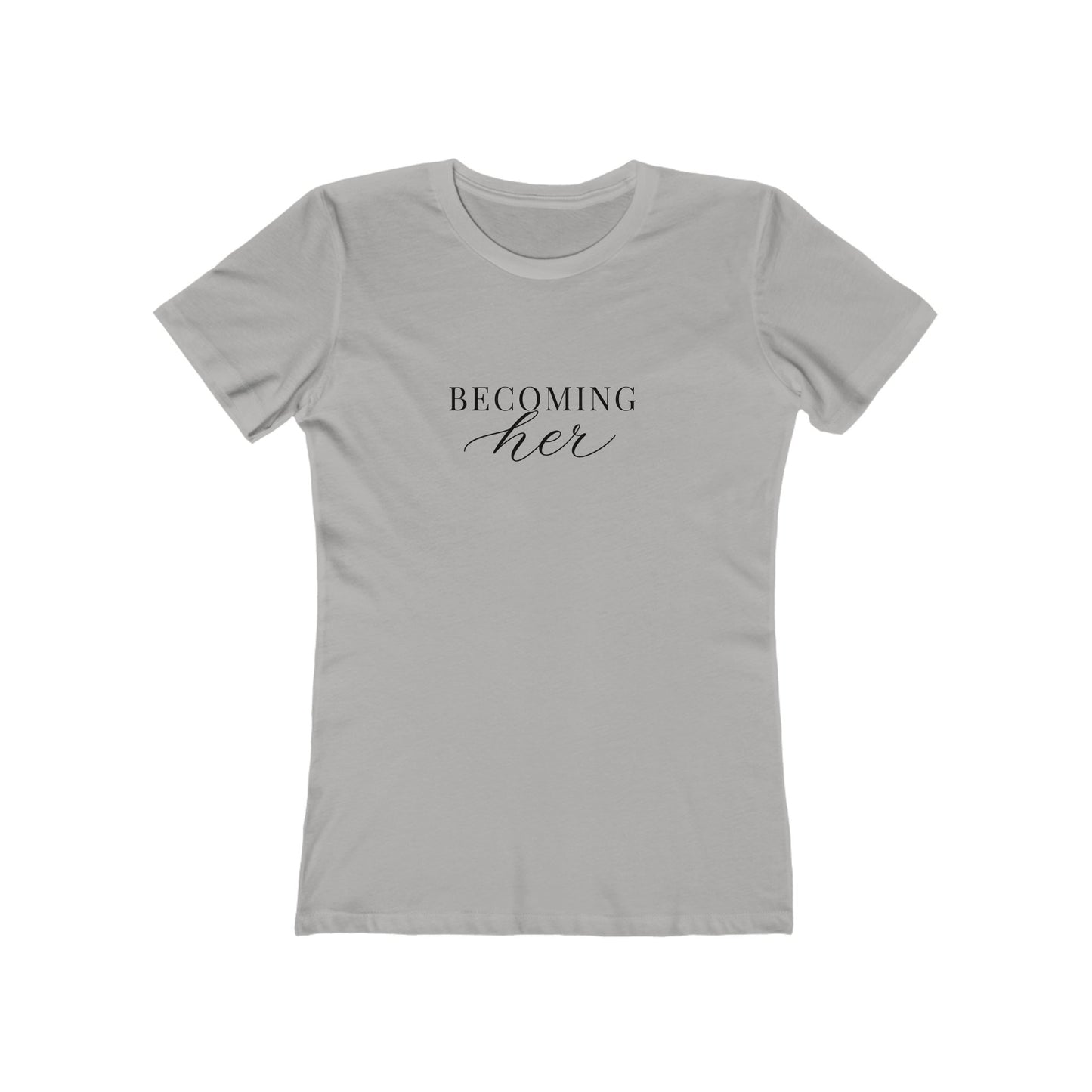 Becoming Her t-shirt | Feminine Script Tee