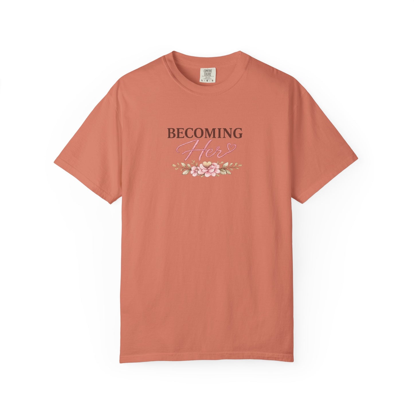 Becoming Her floral script T-shirt | healing growing becoming back print