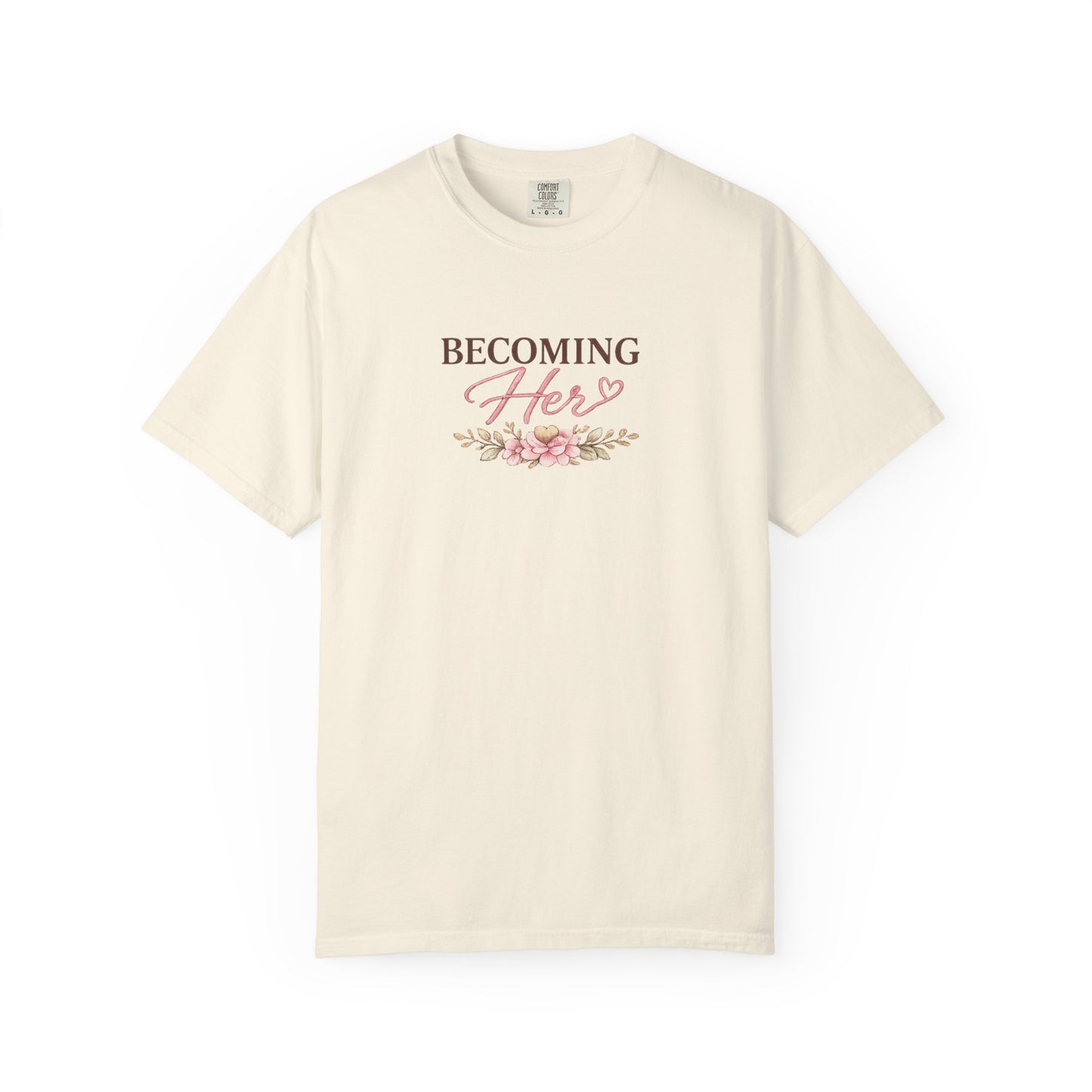 Becoming Her floral script T-shirt | healing growing becoming back print